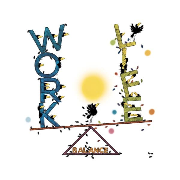 WORK LIFE BALANCE